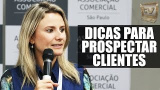 15 Dicas para prospectar novos clientes - Ariadne Terrado Mecate