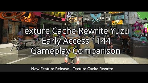 Yuzu Early Access Texture Cache Rewrite Comparison and Gameplay