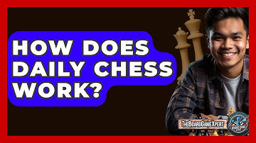 How Does Daily Chess Work? - The Board Game Xpert