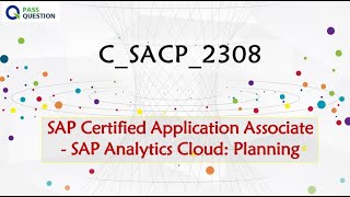 Sap Analytics Cloud Planning Csacp2308 Exam Questions