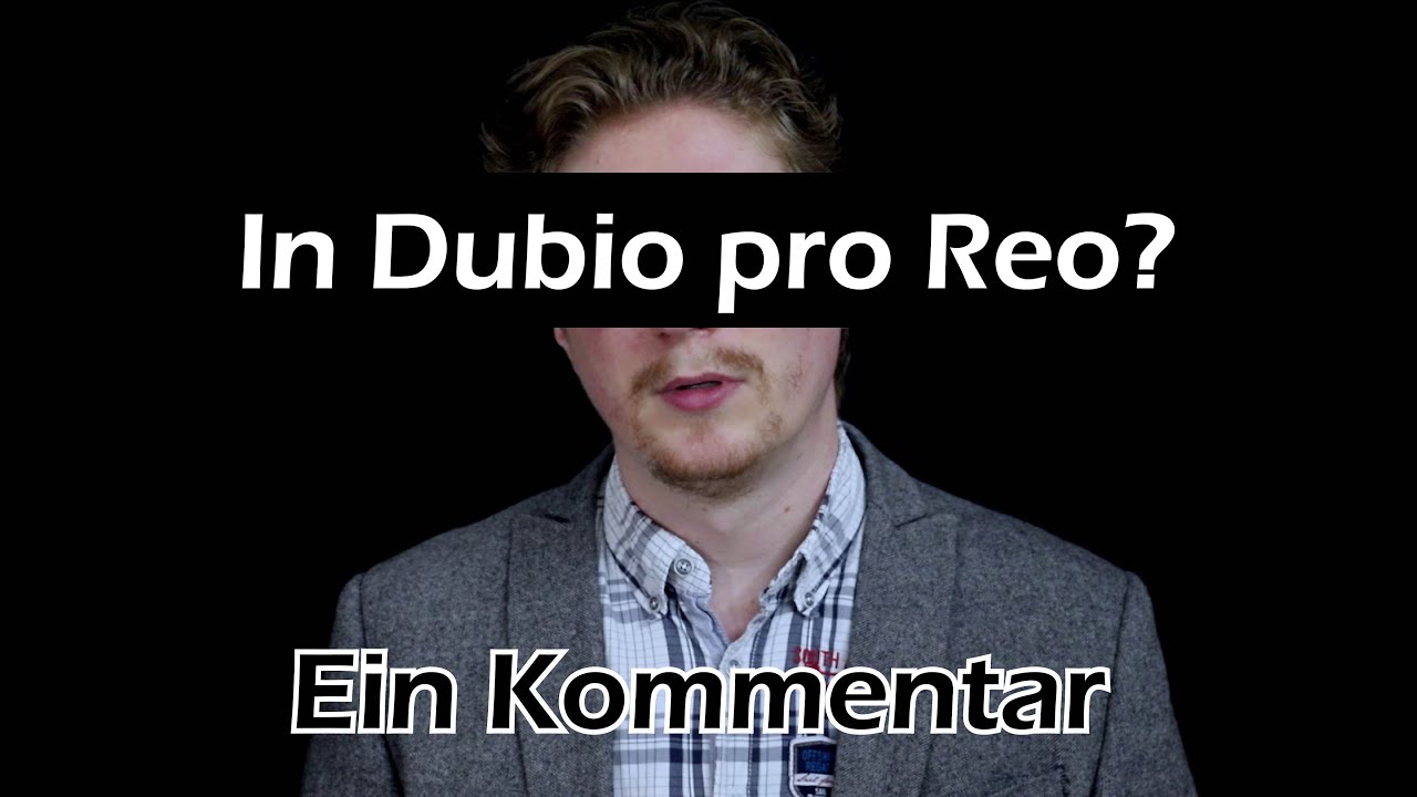 In Dubio pro Reo? - Ein Kommentar zur aktuellen Diskussion