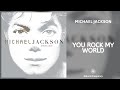 Michael Jackson - You Rock My World (432Hz)