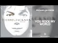 Michael Jackson You Rock My World 432Hz 