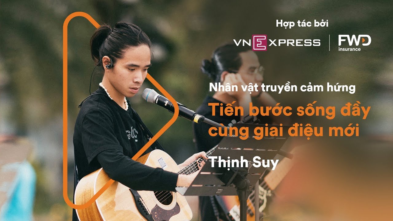 Tiến bước sống đầy cùng âm nhạc | FWD Việt Nam - YouTube