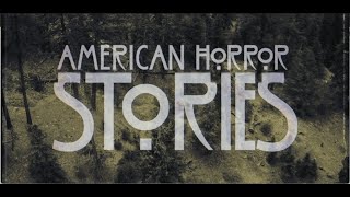AHStories: EP6: Feral | Main Title Sequence