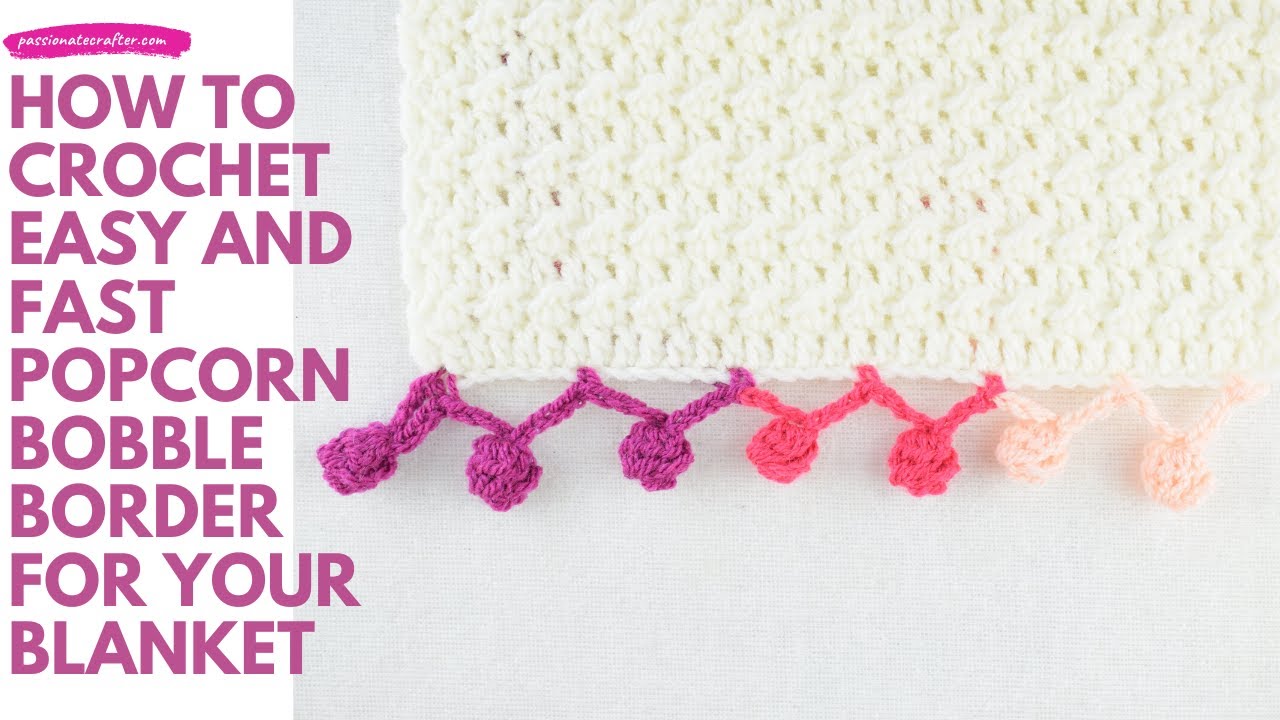 Fancy and easy popcorn bobble border, Fast and begginer frriendly