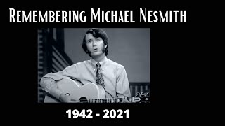 Remembering Michael Nesmith 1942 - 2021