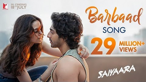 Barbaad Song | Saiyaara | Ahaan Panday, Aneet Padda | The Rish | Jubin Nautiyal | In Cinemas 18 July