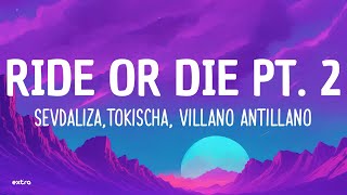 SEVDALIZA - RIDE OR DIE PT. 2 FT. TOKISCHA & VILLANO ANTILLANO (LYRIC VIDEO)