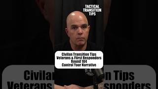 Civilian transition - Control Your Narrative