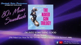 I'm Into Something Good - Peter Noone ('The Naked Gun: From The Files Of Police Squad!', 1988)