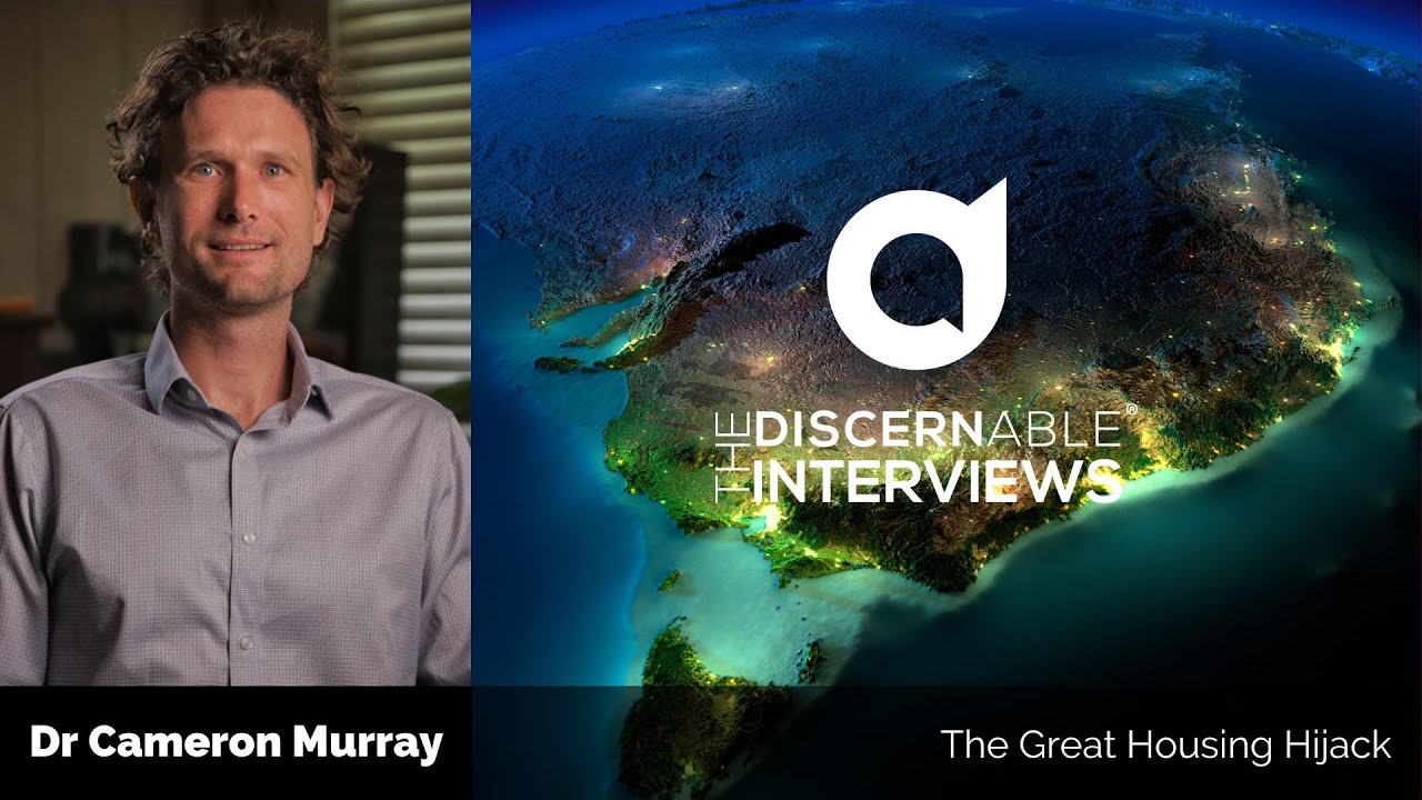 The Great Housing Hijack with Dr Cameron Murray