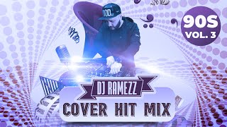 Dj Ramezz "Cover Hit Mix 3 "2024 (Eurodance Cover Mix 90S)