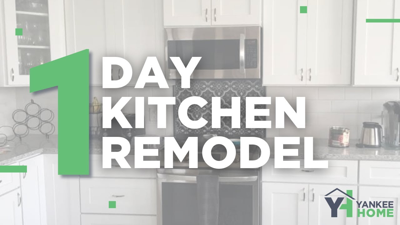 ONE DAY Kitchen Remodel Timelapse: Kitchen Upgrade from YANKEE HOME ...