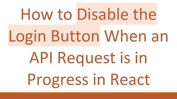 How to Disable the Login Button When an API Request is in Progress in React