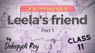 Leela's friend by R.K. Narayan Part 1| Class 11| Bengali meaning | বঙ্গানুবাদ | summary ||