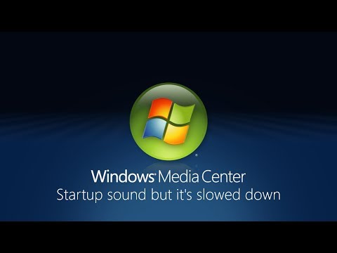 Windows 7/8/8.1/10 Media Center startup sound but it's slowed down