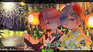 [Nightcore]►MayDay✘