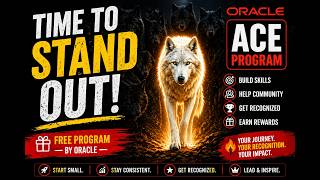 Time to Stand Out! 🚀 Oracle ACE Program (FREE &amp; Powerful)