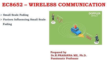 Factors Influencing Small Scale Fading & Problems - Unit 1 Wireless Communication