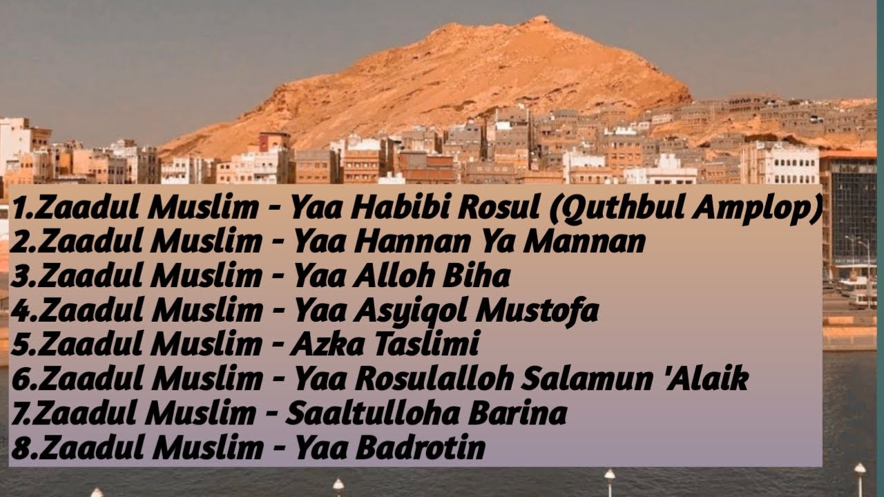 Kumpulan Sholawat Zaadul Muslim terbaru Part 2 