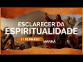 Esclarecer da Espiritualidade | Intepretação das profecias