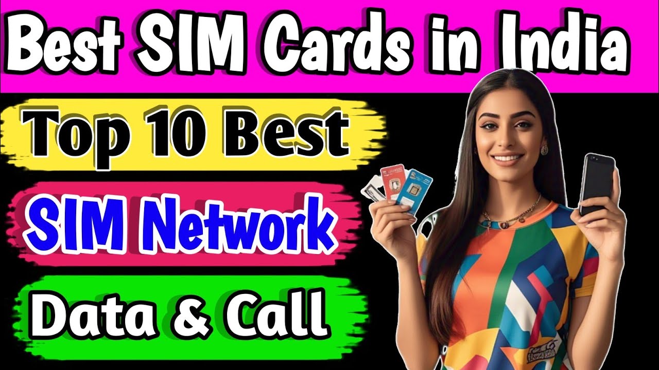 Indian sim card company list | Best Sim cards in India