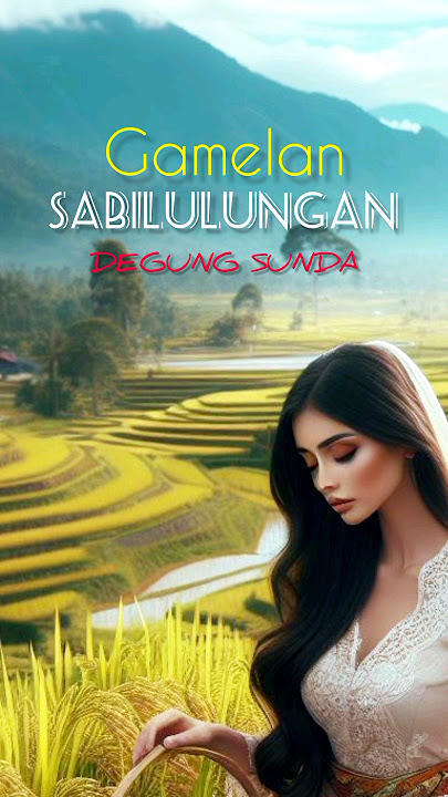 Sabilulungan Gamelan Degung Sunda - Musik Instrumental #sabilulungan #degungsunda