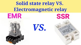 What is solid state relay and Electromagnetic relay | what is the difference between SSR and EMR