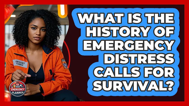 What Is The History Of Emergency Distress Calls For Survival? - Your Emergency Planner