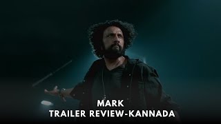 Mark Trailer Review Kiccha Sudeep Mark Vijay Kartikeyaa