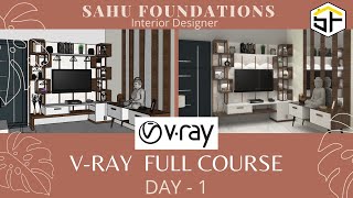 VRAY Full Course| DAY - 1 | Sahu Foundations | Sanjeev kumar (HINDI) vray tutorial sketchup & 3dsmax