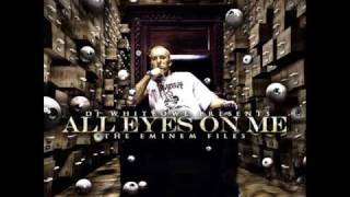 The Shit Is Real - Eminem All Eyes On Me