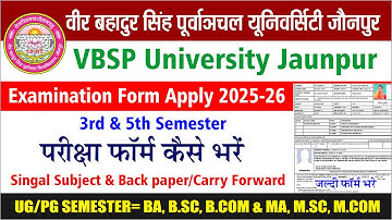 VBSPU Examination form Registration 2025-26. 1St,3rd,5th Semester UG PG. Exam form kaise fill.