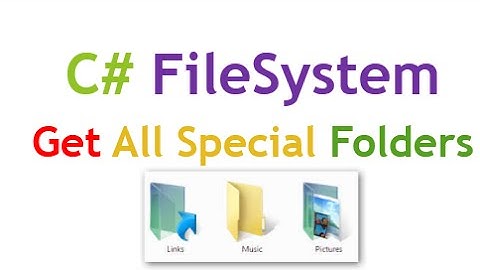 C# Get All Special Folders In Computer