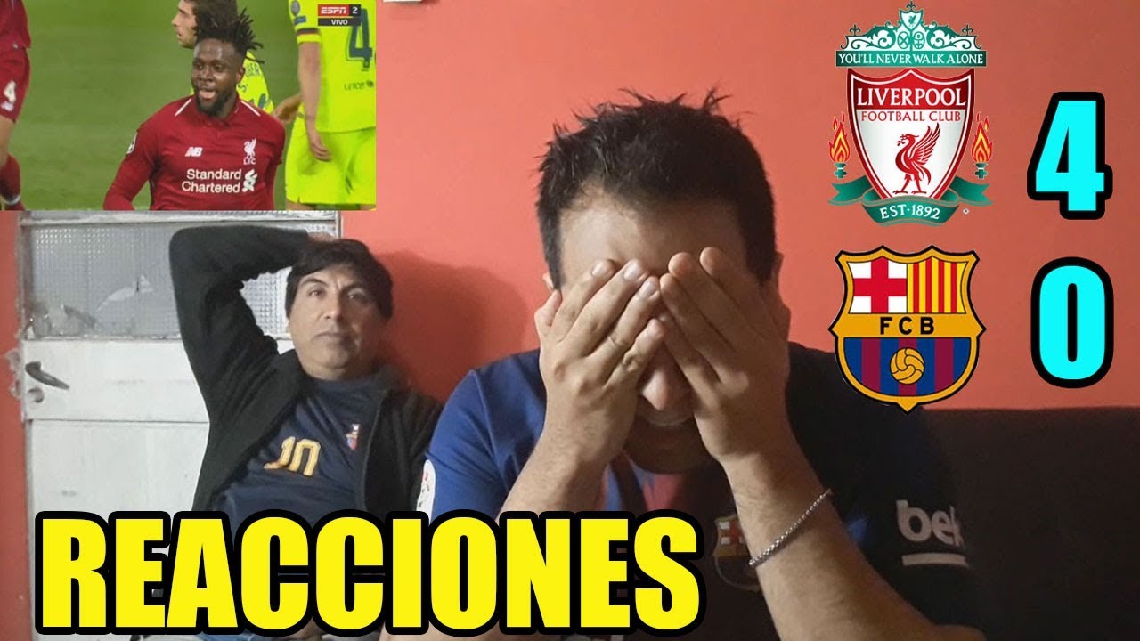 ¡HUMILLADOS! REACCION LIVERPOOL 4 BARCELONA 0