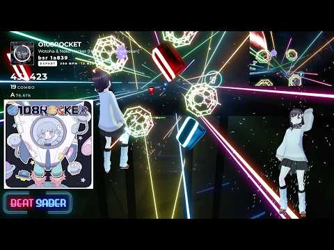 [BEAT SABER] O108ROCKET (feat. Neko Hacker) / をとは