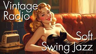 Vintage Radio Soft Swing Jazz✨[Big Band, Old Jazz] Nostalgic Jazz of the Old Days