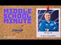 view NASA Astronaut Serena Auñón-Chancellor - Middle School Minute digital asset number 1