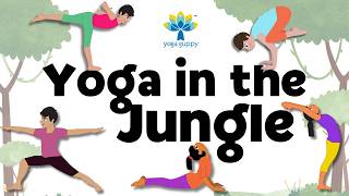 Easy Yoga Poses For Strength & Flexibility For Children Yoga In The Jungle For Kids Yoga Guppy