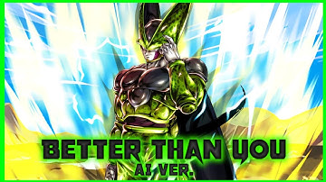 Better Than You - Perfect Cell AI Ver. - (DBZ Steven Universe Song Parody) 