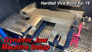 Hardtail Vise Build Ep.16: Dynamic Jaw Machine Setup