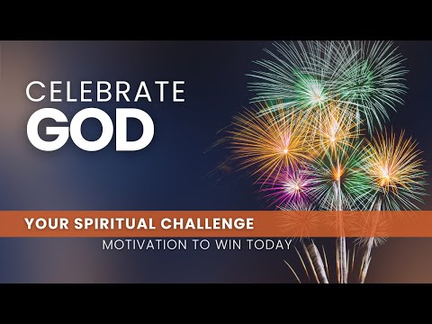 Celebrate God - August 16