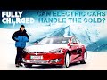 Can electric cars handle the cold? Tesla Winter Experience | Fully Charged