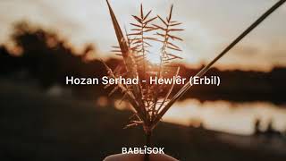 Hozan Serhad - Hewlêr (Türkçe Çeviri)