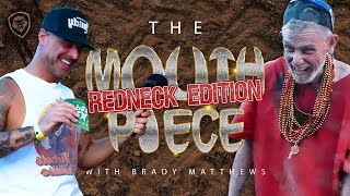 THE MOUTHPIECE with Brady Matthews - Monster Truck Redneck Edition 🛻🇺🇸