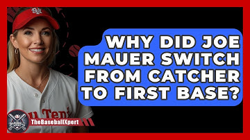 Why Did Joe Mauer Switch From Catcher to First Base? | The Baseball Xpert News
