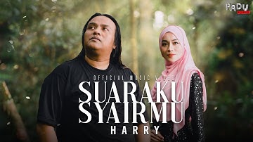 Harry - Suaraku Syairmu (Official Music Video)