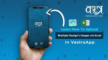 Learn how to upload multiple design’s images in bulk via excel in VastraApp! Super Easy!!!