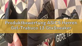 Produktbewertung ASICS Herren Gel-Trabuco 13 GtxSneaker